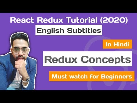 Core Concepts: React Redux Tutorial #1 (2020) in Hindi for Beginners | React JS Tutorial