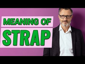 Strap | Meaning of strap