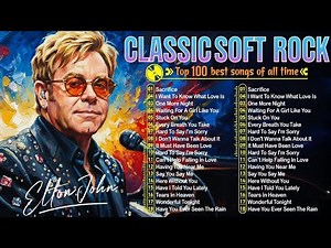 Golden Hits of 80s: Soft Rock Love Songs by Elton John, Phil Collins, and more