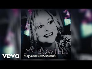 Lyn Bowtell - Maryanne The Optimist (Official Audio)