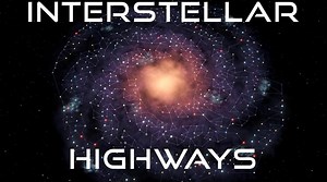 Interstellar Highway System – Lifeboat News: The Blog