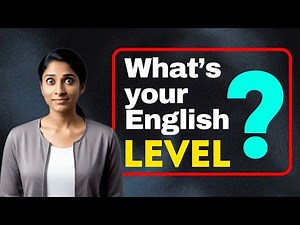 What's your English level? Take this test! | English Grammar Test