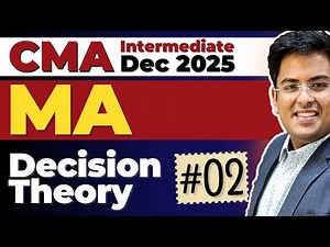 CMA Intermediate MANAGEMENT ACCOUNTING | Dec (2025) | Practice Session - 8 | Gourav Kabra