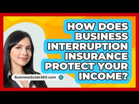 How Does Business Interruption Insurance Protect Your Income? - BusinessGuide360.com