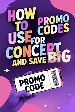 How to Use Promo Codes for Concerts and Save Big