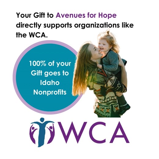 When you give to 𝗔𝘃𝗲𝗻𝘂𝗲𝘀 𝗳𝗼𝗿 𝗛𝗼𝗽𝗲, you’re helping organizations like the Women's and Children's Alliance provide safety, healing, and freedom for survivors across Idaho. 💛🏡 From safe, secure shelter and crisis support to counseling and long-term stability, WCA is a lifeline for adults and children rebuilding from domestic abuse. And the best part? 100% of your donation goes directly to Idaho nonprofits doing this life-changing work. Together, we bring safety home. 💙✨ #AvenuesFor