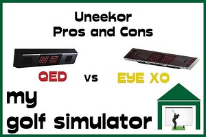 Uneekor QED vs EYE XO - Pros and Cons | My Golf Simulator