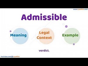 Admissible Meaning Legal Context & Example Legal Terms Simplified @LawMint