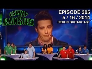 Family Brainsurge Episode 305 (4/30/2014)