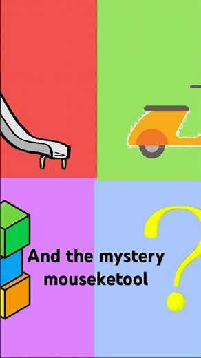 A slide, a zippy scooter, big building blocks, and the mystery mouseketool