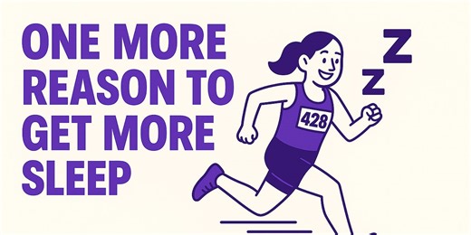 One More Reason to Get More Sleep