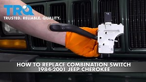 How To Replace Combination Switch 1984-2001 Jeep Cherokee
