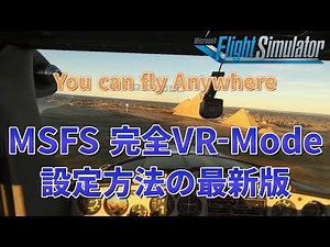 Explanation of MSFS Perfectly VR-Mode