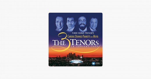 The Three Tenors in Concert (Live at Dodger Stadium, Los Angeles, 1994) by Zubin Mehta, José Carreras, Plácido Domingo & Luciano Pavarotti on Apple Music