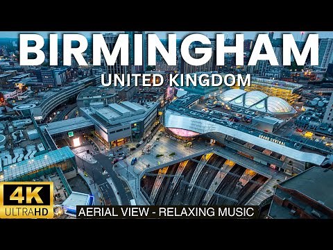 Birmingham 🇬🇧 4K ULTRA HD DRONE VIDEO | Birmingham UK Aerial view with Relaxing Music