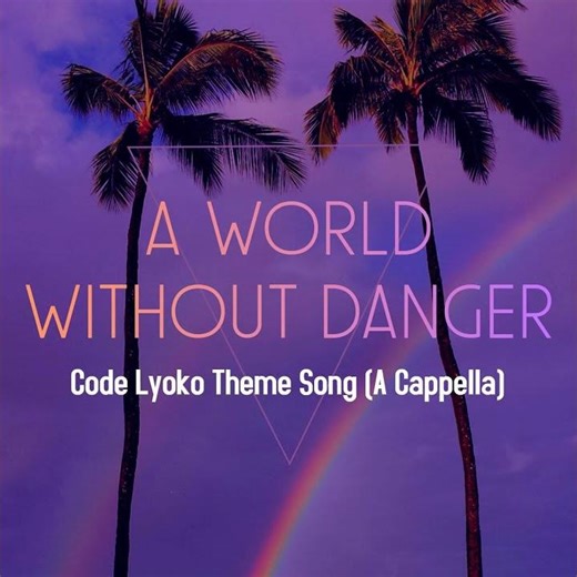 A World Without Danger (Theme from "Code Lyoko") - A Cappella Cover (TV-Length Cut)