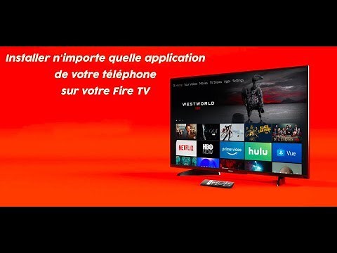 Easy Fire Tools : Installer n'importe quelle application de votre téléphone sur votre Fire TV