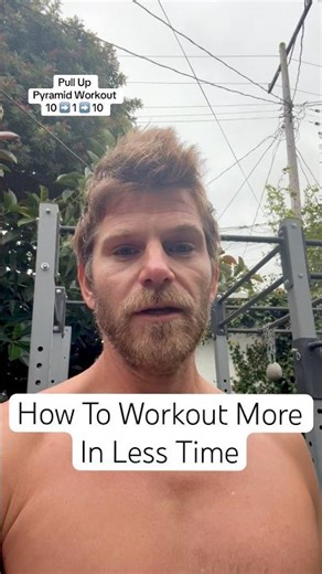 How to Workout More In Less Time! #calisthenics #pullups #pyramidworkout #streetworkout #workouttip