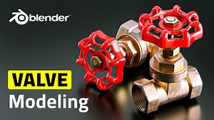 Blender Valve Modeling Tutorial: Create Realistic Valves from Scratch | BlenderNation Bazaar