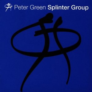 Peter Green Splinter Group - Peter Green Splinter Group