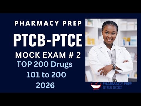 Top 200 drugs 101 to 200 MOCK Q&A 2026 [PTCB, PTCE, EXCPT, PEBC, NAPLEX, FPGEE, OPRA, NCLEX]