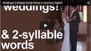 Weddings! 2-Syllable Words Stress - Rachel's English