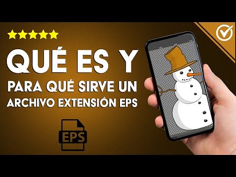¿Qué es un archivo extensión EPS y para qué sirve? Cómo abrir archivos EPS online