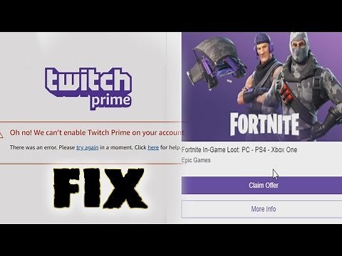 Oh no we can't enable twitch prime on your account FIX!FOUND THE PROBLEM!