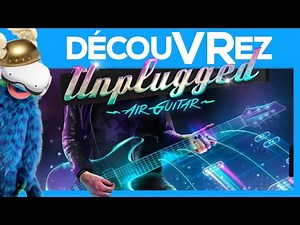 DécouVRez : Un GUITAR HERO LIKE sans manettes | UNPLUGGED AIR GUITAR sur Oculus Quest | VR Singe