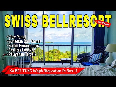 Swiss Bellresort Hotel Belitung | Review Lengkap & Jujur Terbaru 2022