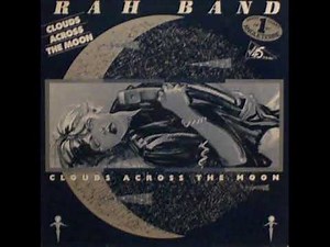 Rah Band - Clouds across the moon (extended version)