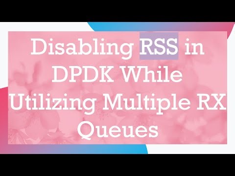 Disabling RSS in DPDK While Utilizing Multiple RX Queues