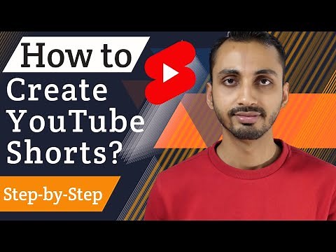 How to Make YouTube Shorts Video? Step-by-Step Tutorial to Create YouTube Shorts Video
