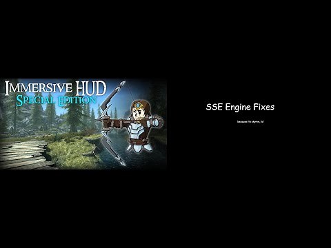 2021 how to Install SSE Engine Fixes and I HUD FULL