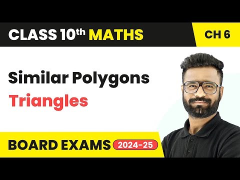 Similar Polygons - Triangles | Class 10 Maths Chapter 6 | CBSE 2025-26