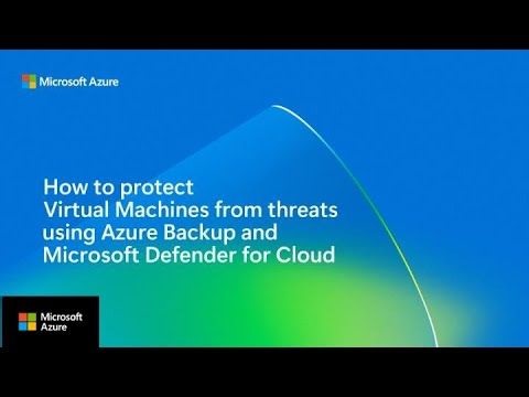 Protect VMs using Azure Backup and Microsoft Defender for Cloud | Donna Edwards