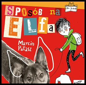 SPOSÓB NA ELFA - Audiobook MP3 do słuchania (pobierz całość).