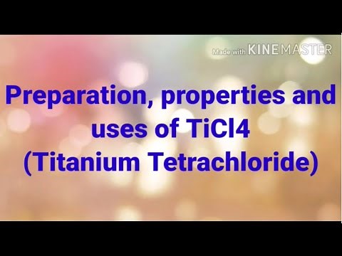 Titanium tetrachloride; TiCl4- Preparation, properties and uses - V vigyan-Video 04