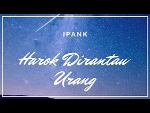 Ipank - Harok Dirantau Urang (Lagu Minang Terbaru Tepopuler Saat Ini)