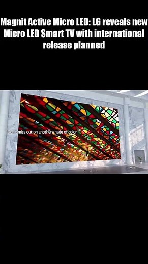 LG Magnit Active Micro LED: The $300,000 TV That Redefines Luxury Viewing