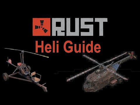 Rust Heli fliegen Guide !!! Minicopter & Transport Heli!