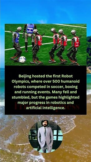 Beijing hosted the first Robot Olympics, where over 500 humanoid robots competed in soccer, boxing