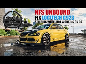 Fix Logitech G923 steering wheel Not Working in NFS UNBOUND on PC
