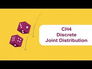 Probability | Ch 4 - Discrete Joint Distribution |
