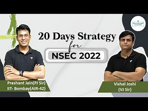 Last 20 Days Strategy for NSEC 2022 | Vishal Joshi | Prashant Jain