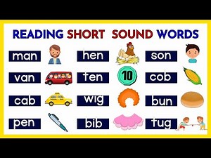 Reading Words with Short Sounds / a / e / i / o / u / Develop Child's Reading and Vocabulary Skills