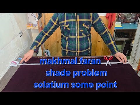 Makhmal faran shade problem & share follow comment like subscribe cutting