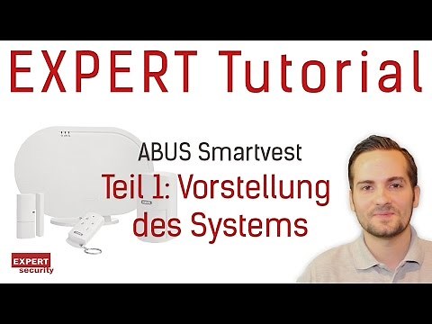ABUS Smartvest – Teil 1: Vorstellung des Systems