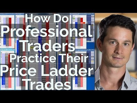 How Do Professional Traders Practice Their Price Ladder Trades?