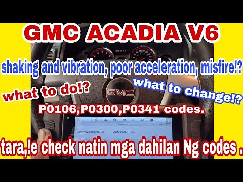 GMC ACADIA/shaking, vibration, poor acceleration and misfire!?what to do first and what to check!?